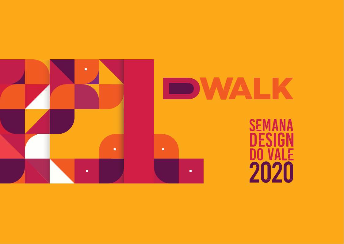 Organizadores do DWalk – Semana Design do Vale Definem Evento para Outubro em Plataformas Digitais