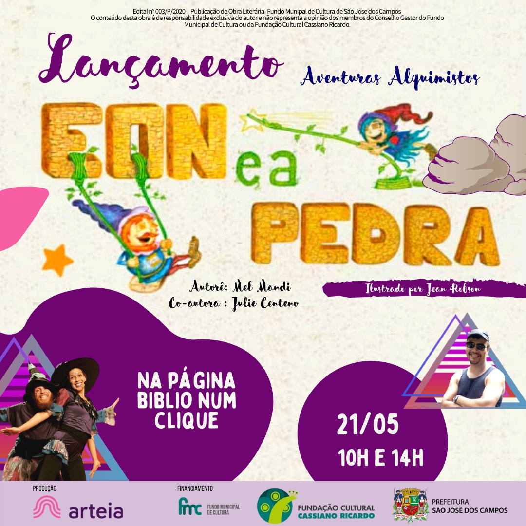 Grupo Arteia apresenta: Eon e a Pedra – aventuras alquimistos, de Julie Centeno e Mel Mandi