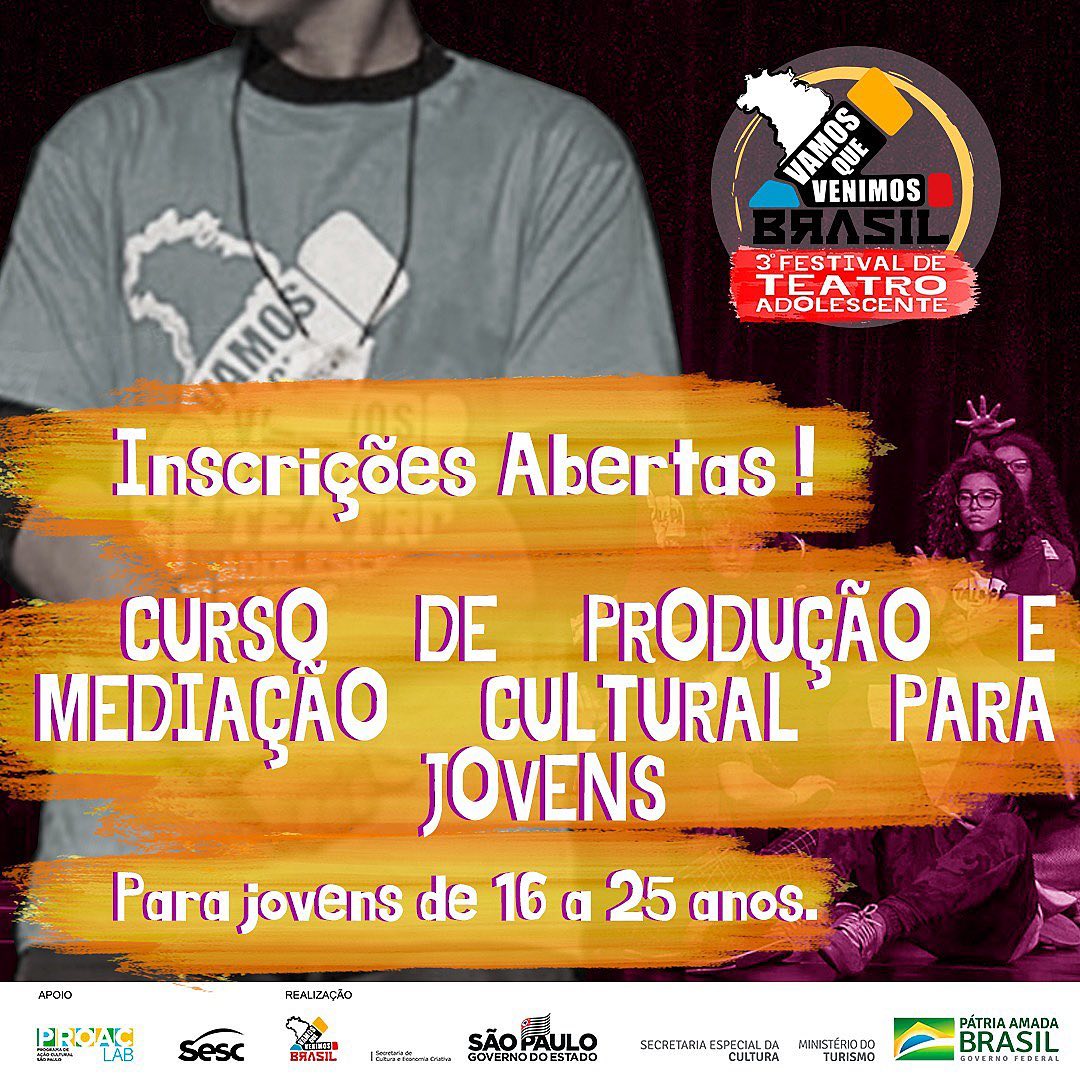 Festival de Teatro Adolescente “Vamos que Venimos Brasil” oferece curso gratuito de Produção e Mediação Cultural