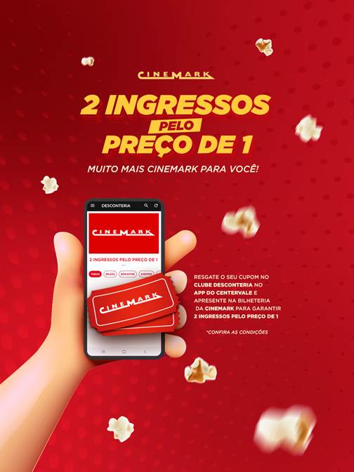 CenterVale e Cinemark lançam promoção 2 por 1