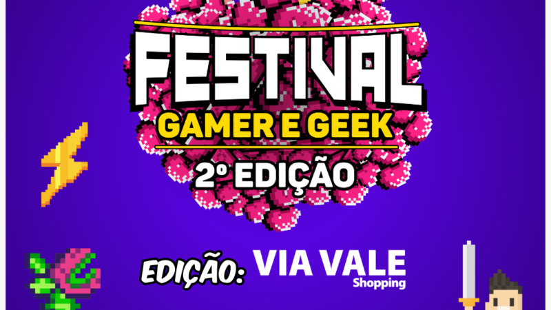 Via Vale Shopping apresenta a 2ª Edição do Festival Gamer e Geek em Taubaté