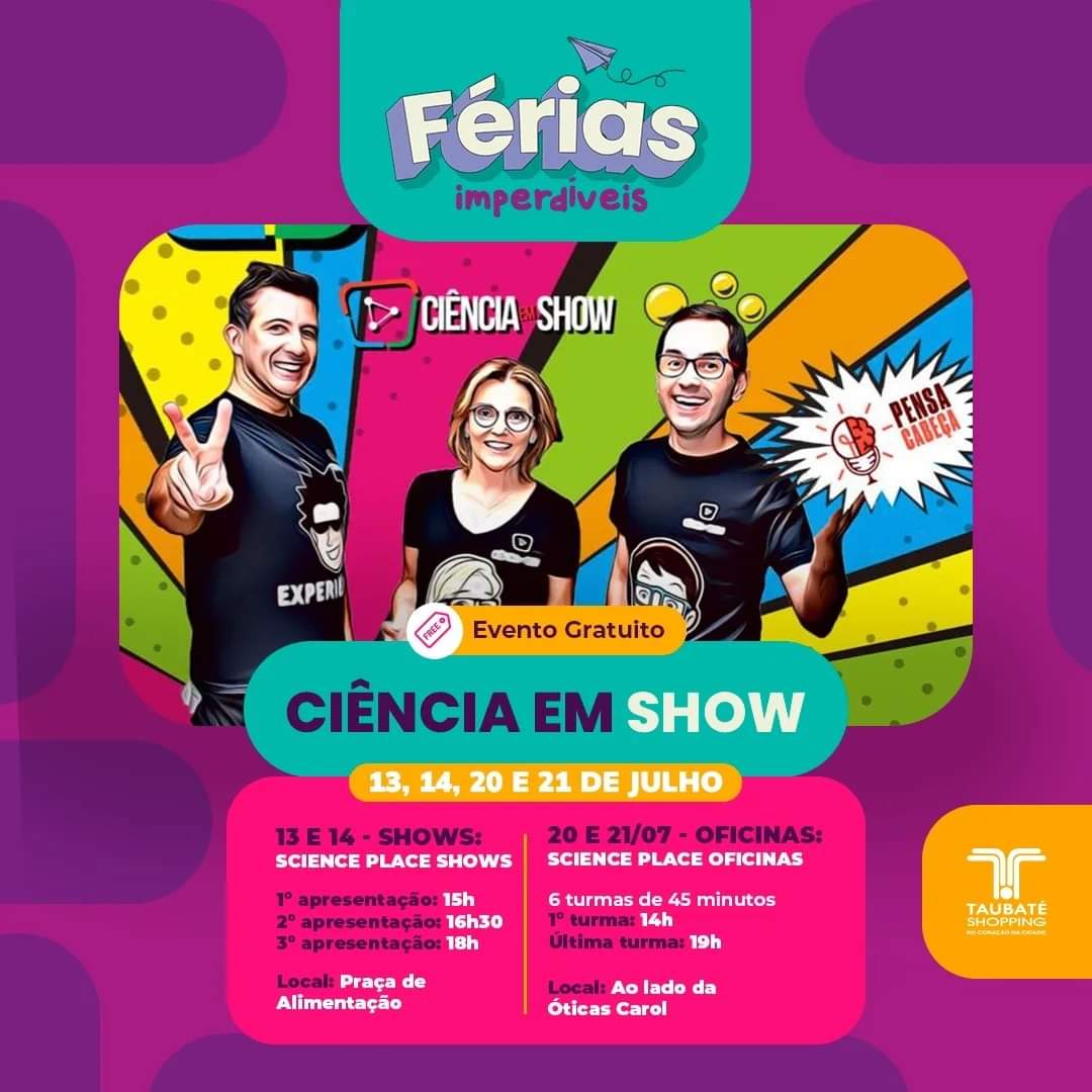 Science Place é a mais nova atração da programação de férias do Taubaté Shopping