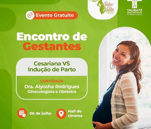 ‘Cesariana e Indução de Parto’ são temas do próximo encontro de gestantes no Taubaté Shopping