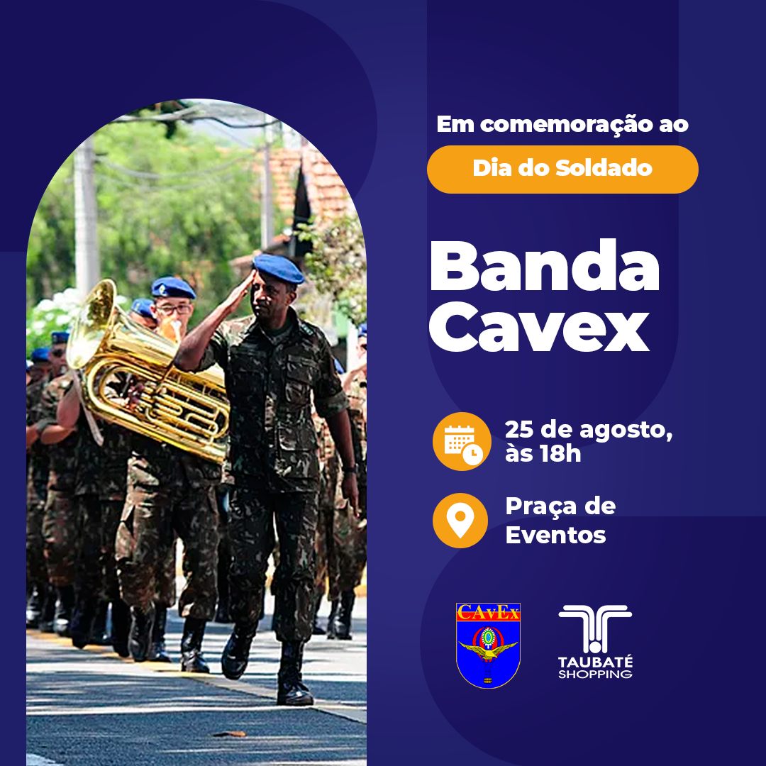 Dia do Soldado será marcado com apresentação da Banda do CAvEx no Taubaté Shopping