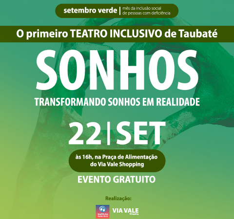 Via Vale Shopping promove teatro inclusivo e reforça a importância da inclusão no Setembro Verde