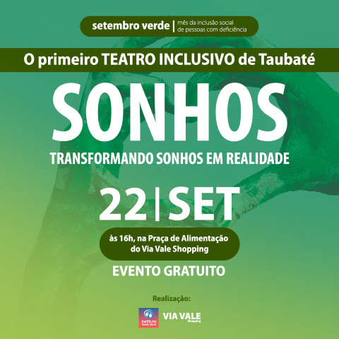 Via Vale Shopping promove teatro inclusivo e reforça a importância da inclusão no Setembro Verde