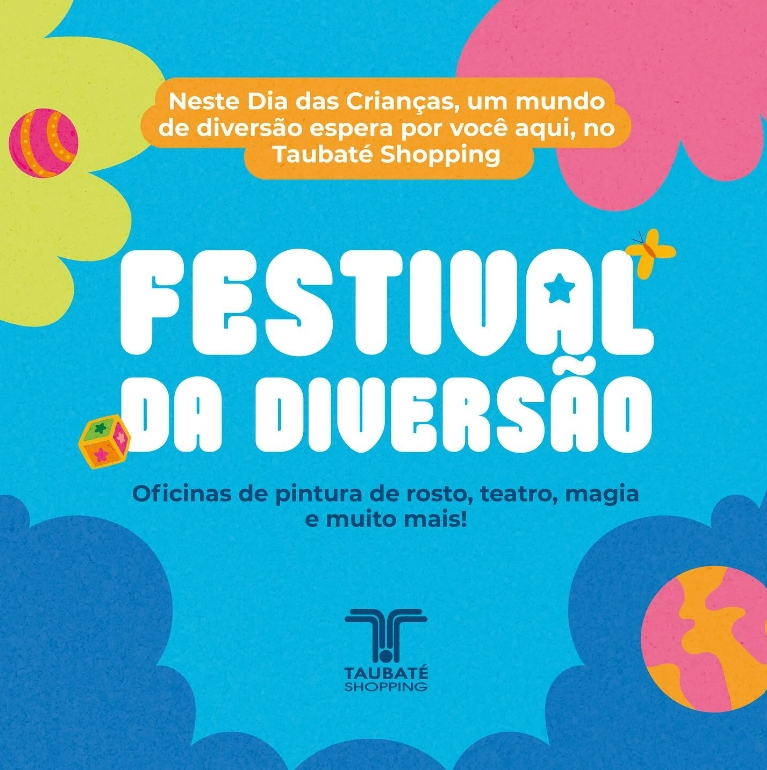 Festival da Diversão: mês das crianças chega ao Taubaté Shopping com programação gratuita